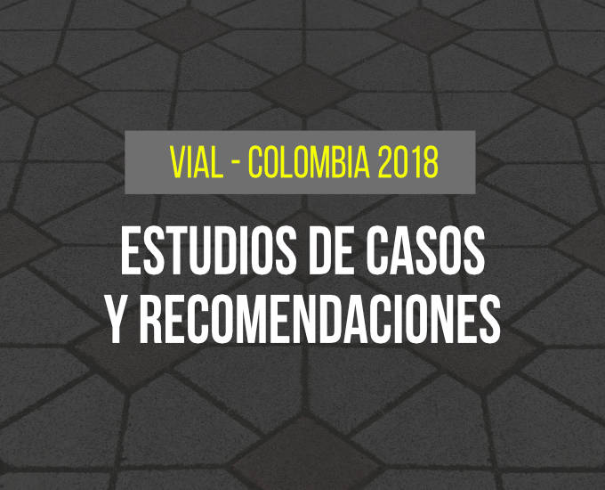Problemáticas de Mayor Recurrencia en la Infraestructura Vial - Colombia 2018